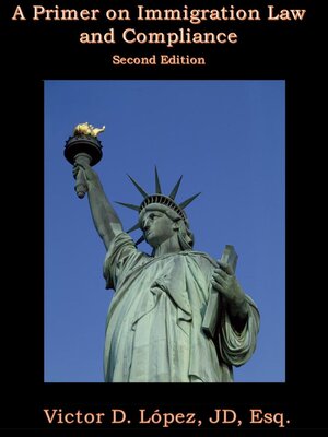 cover image of A Primer on Immigration Law and Compliance ()